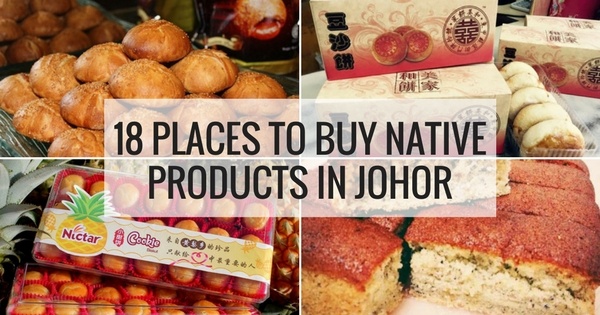 18 Places To Buy Local Products Or Souvenirs in Johor