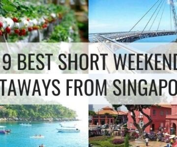 19 Best Short Weekend Getaway From Singapore